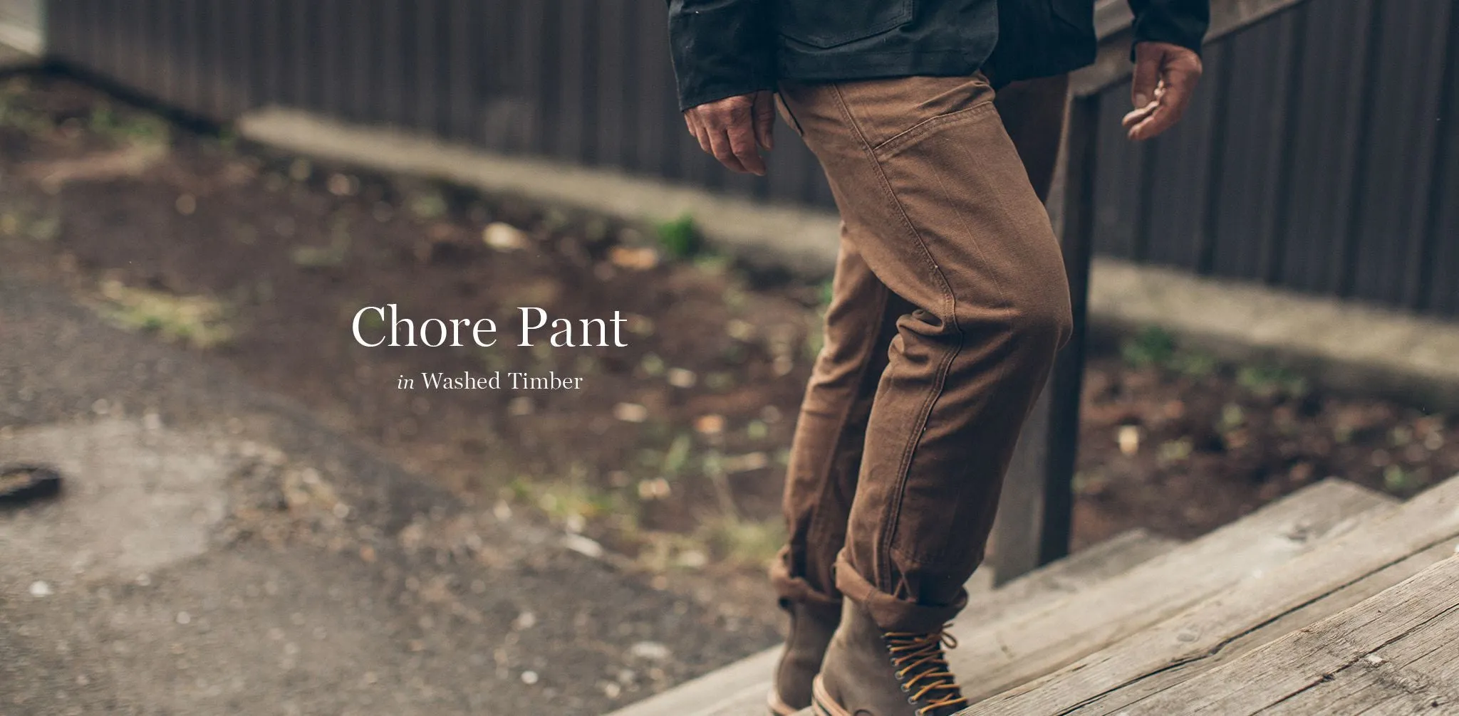 The Chore Pant in Washed Timber