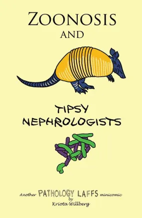 Zoonosis and Tipsy Nephrologists